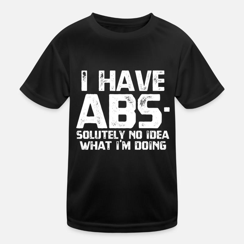 I HAVE ABS - Kids Functional T-Shirt - black