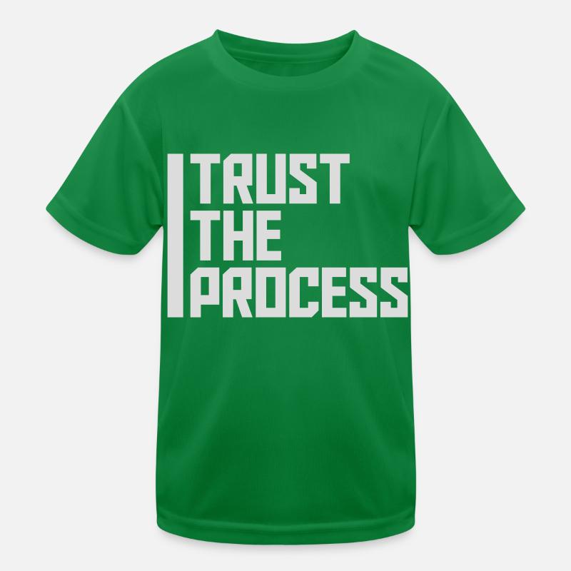 trust the process Zitat Kinder Funktions-T-Shirt