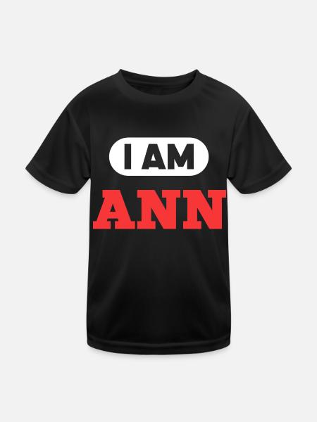 Ann Name Saying für stolze Anns - Kinder Funktions-T-Shirt - Schwarz - Vorne