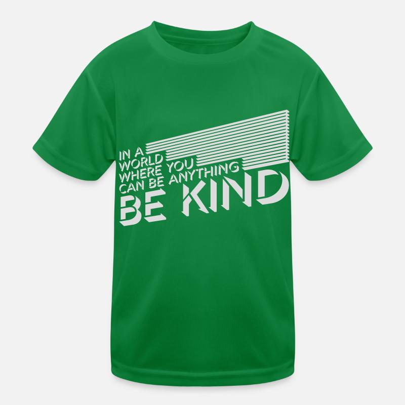 you can be kind Kinder Funktions-T-Shirt