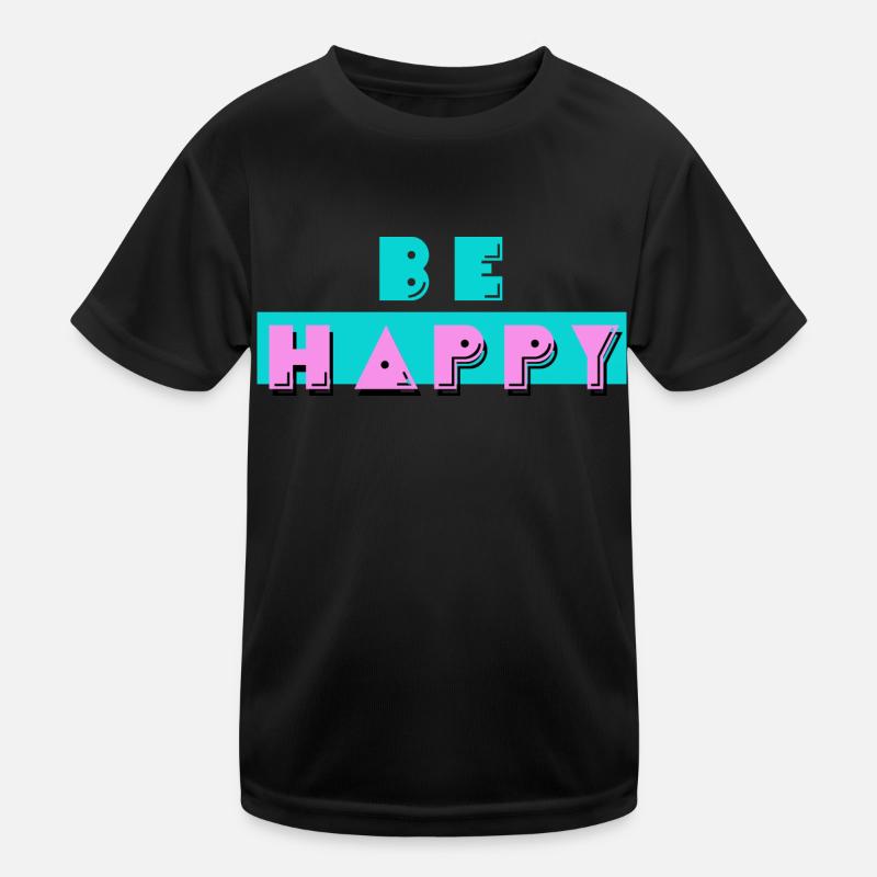 be happy Kids Functional T-Shirt