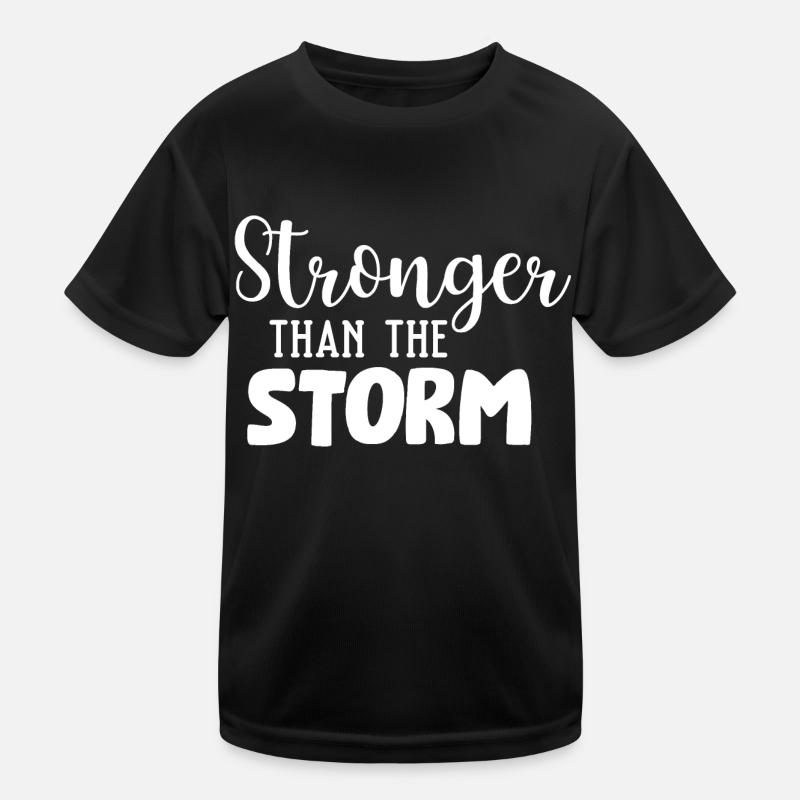 Stärker als der Sturm Kinder Funktions-T-Shirt
