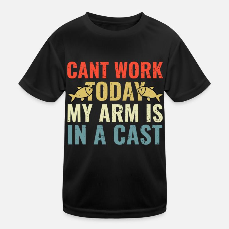 Cant Work aujourd’hui mon bras est dans un plâtre T-shirt sport Enfant