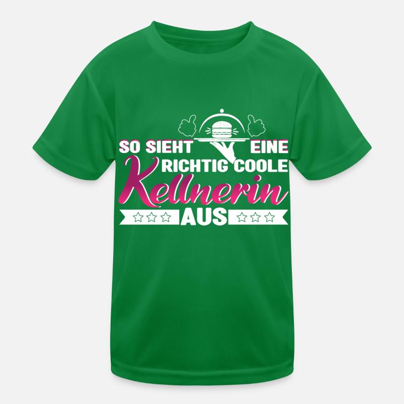 Kellnerin So sieht ein richtig coole Kellnerin aus Kinder Funktions-T-Shirt
