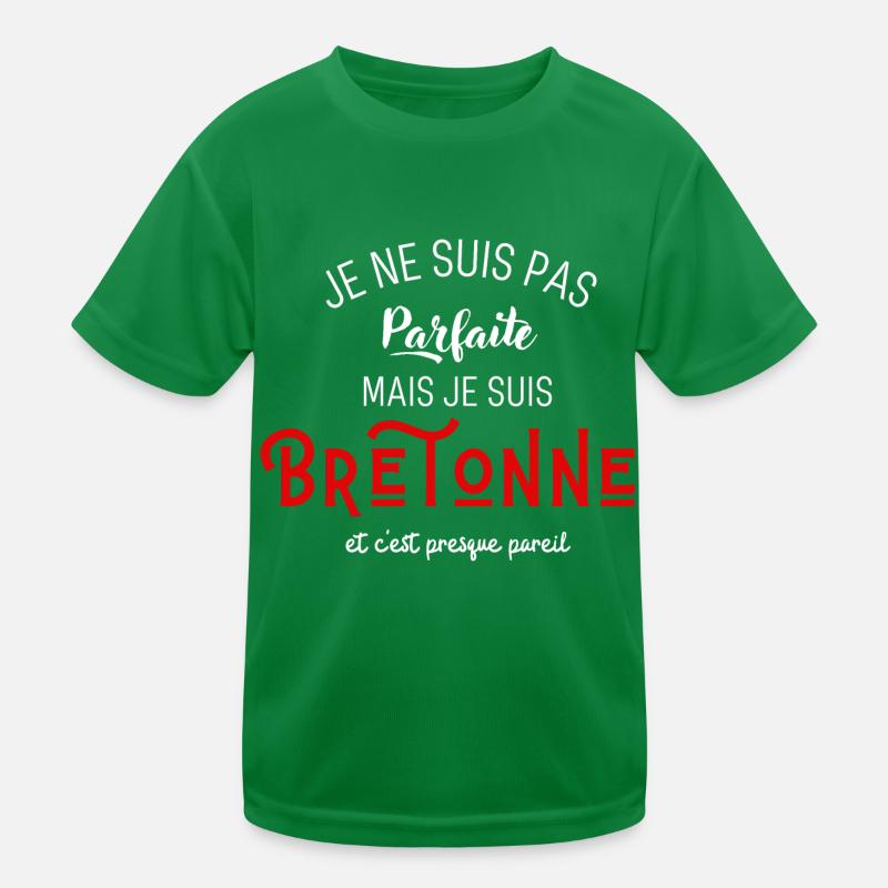 Pas parfaite mais bretonnne T-shirt sport Enfant
