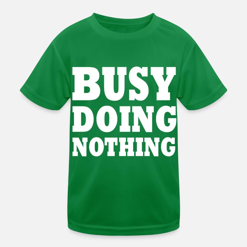 busy doing nothing Kids Functional T-Shirt