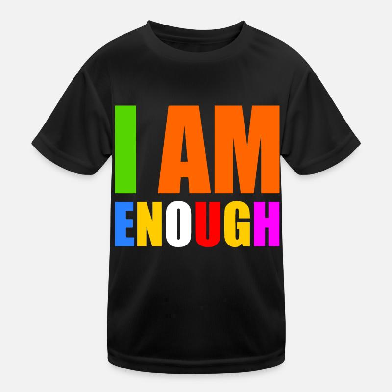 I am enough T-shirt sport Enfant