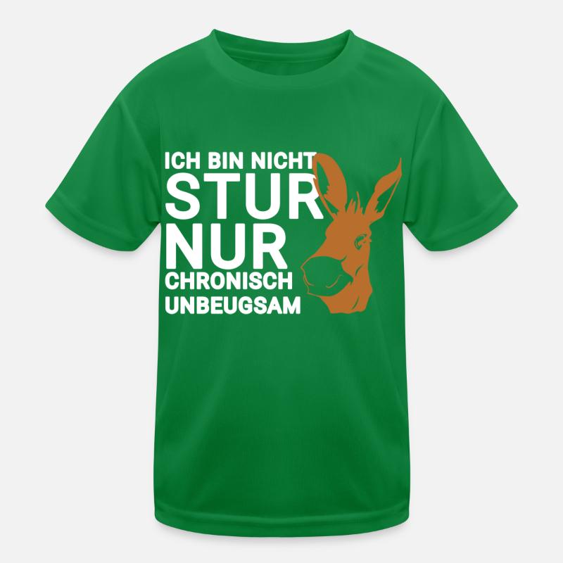 Ich Bin Stur - Lustiger Spruch Kinder Funktions-T-Shirt