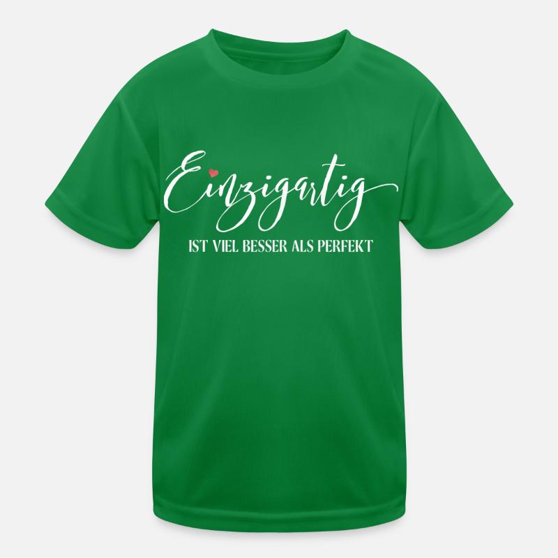 Einzigartig ist viel besser als Perfekt Kinder Funktions-T-Shirt