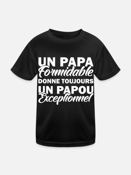 un Papa Formidable donne un Papou Exceptionnel - T-shirt sport Enfant - noir - Devant