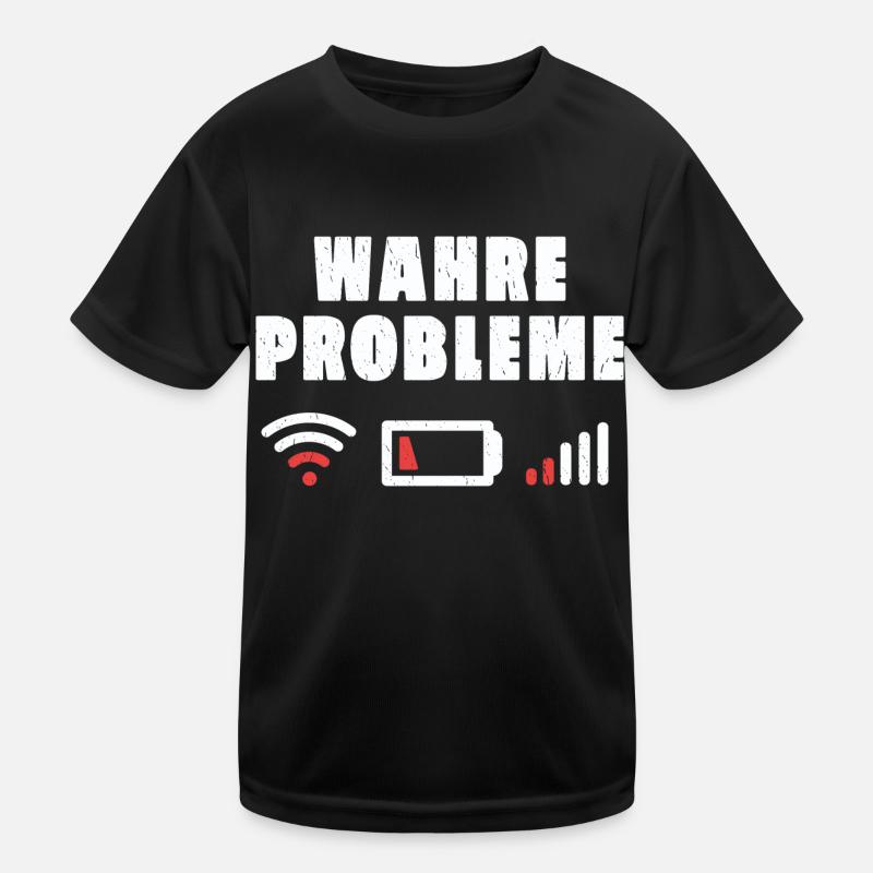 Wahre Probleme Internet WLAN Akku Empfang Geschenk Kinder Funktions-T-Shirt