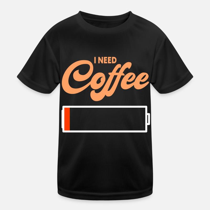 I Need Coffee Funny Coffee Lover Battery Kids Functional T-Shirt