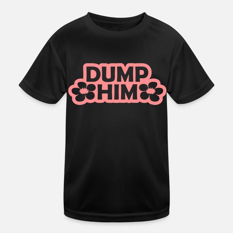 dump him quote logo Kids Functional T-Shirt