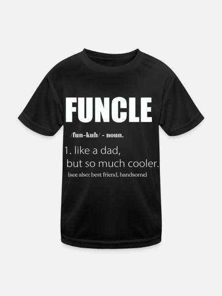 Funcle Definition Uncle Like Dad Only Cooler - Kids Functional T-Shirt - black - Front