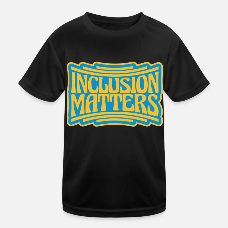 inclusion matters Logo Quote Kids Functional T-Shirt