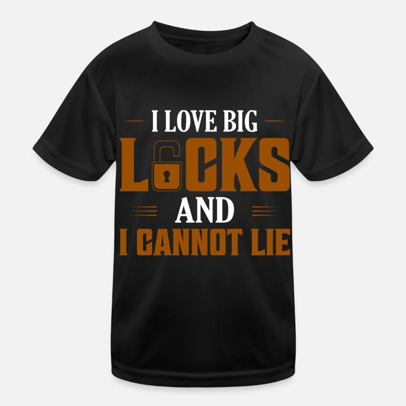 I Love Big Locks And I Cannot Lie Lockpicker Locks Kinder Funktions-T-Shirt