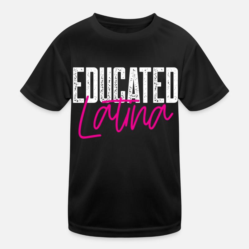 Educated Latina Kids Functional T-Shirt