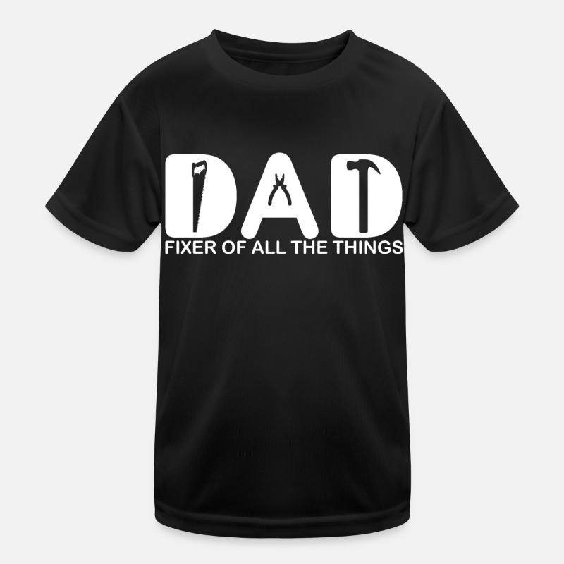 Papa. Fixierer aller Dinge. Kinder Funktions-T-Shirt