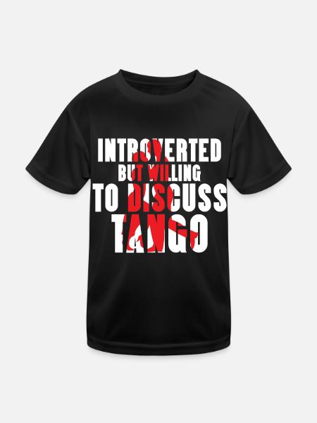 Introverted But Willing To Discuss Tango Dance Lat - Kinder Funktions-T-Shirt - Schwarz - Vorne
