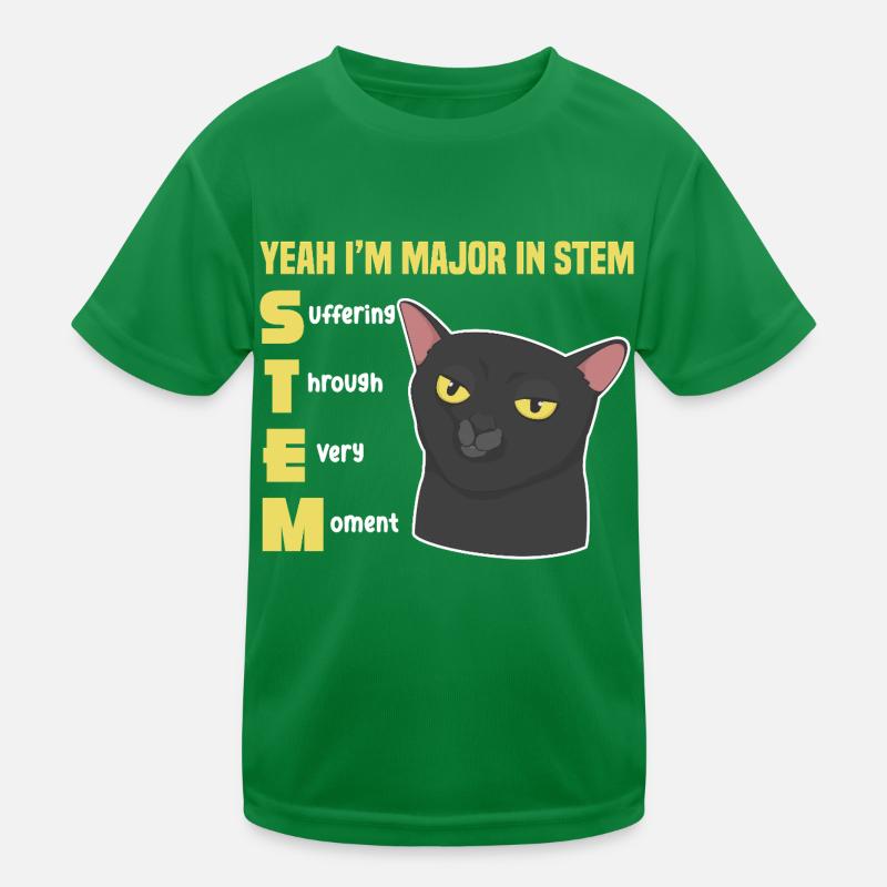 yes I'm Major In STEM Suffering Through Every Kids Functional T-Shirt