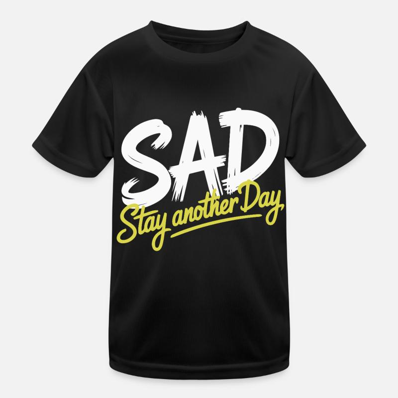 BLEIBEN SIE NOCH EINEN TAG - Kinder Funktions-T-Shirt - Schwarz
