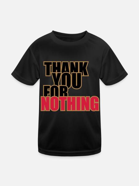 Thank You For Nothing - Kids Functional T-Shirt - black - Front