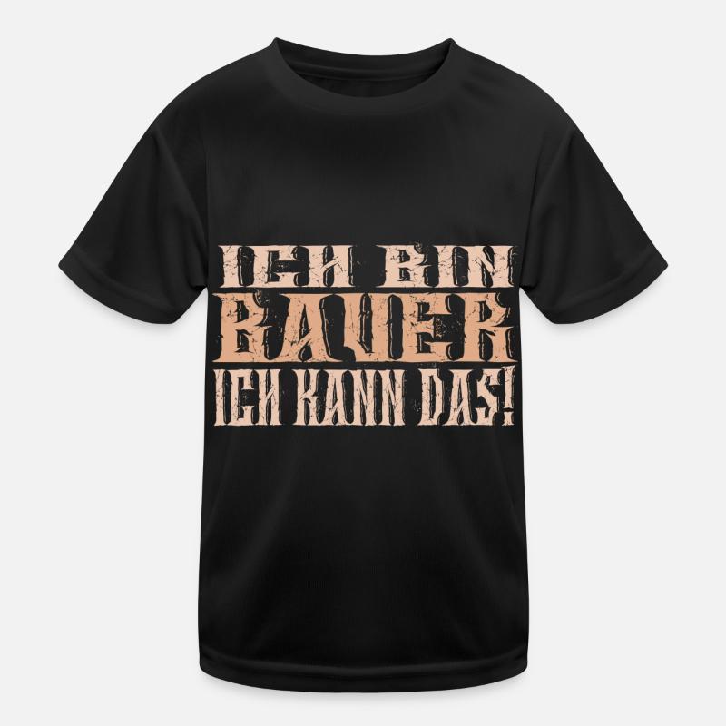 Ich bin Bauer Kinder Funktions-T-Shirt