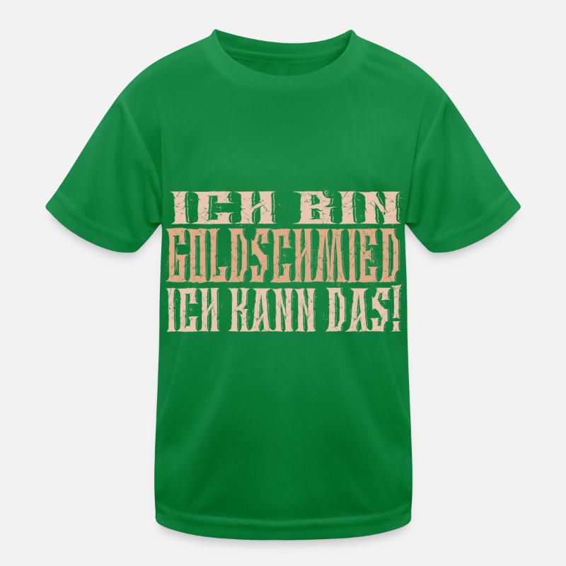 Ich bin Goldschmied Kinder Funktions-T-Shirt