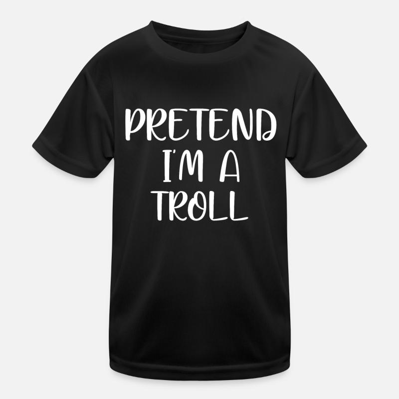 pretend im a troll Kids Functional T-Shirt