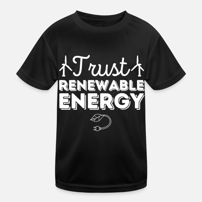 Vertrauen Sie auf erneuerbare Energien Kinder Funktions-T-Shirt