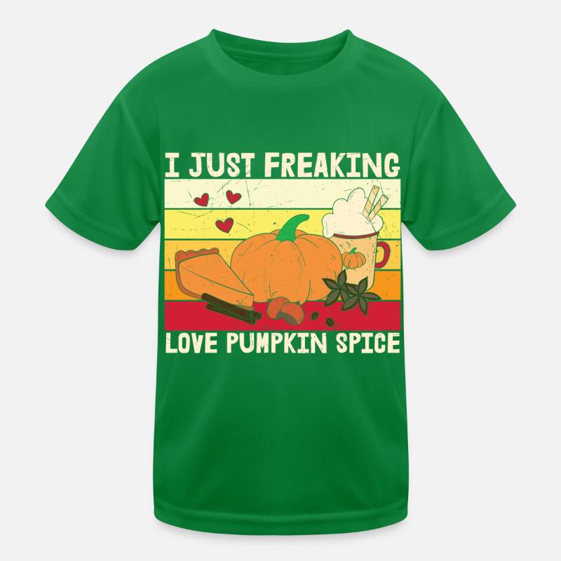 I Just Freaking Love Pumpkin Kids Functional T-Shirt