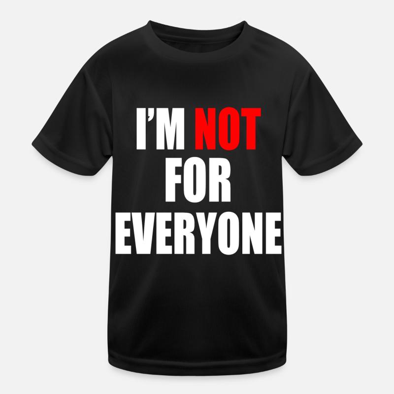 Ich bin nicht jedermanns Sache Kinder Funktions-T-Shirt