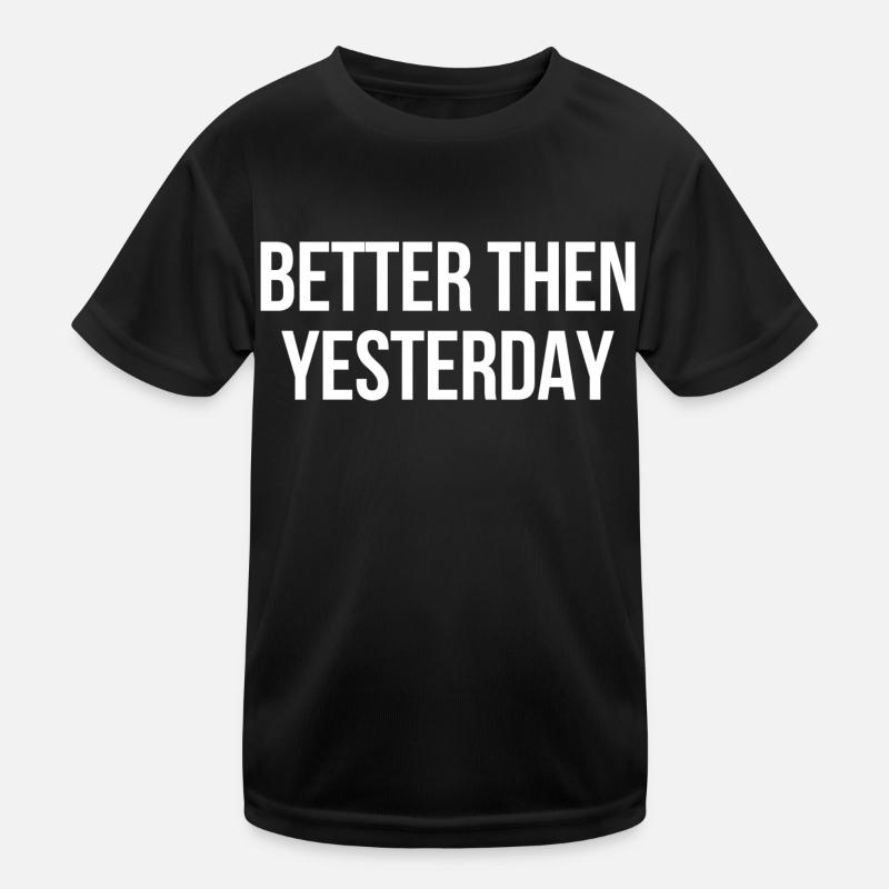 Mieux qu’hier T-shirt sport Enfant