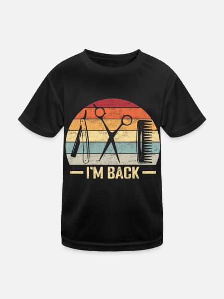 I'm Back - Friseur Frisuerin Barber Hairstylist Ge - Kinder Funktions-T-Shirt - Schwarz - Vorne