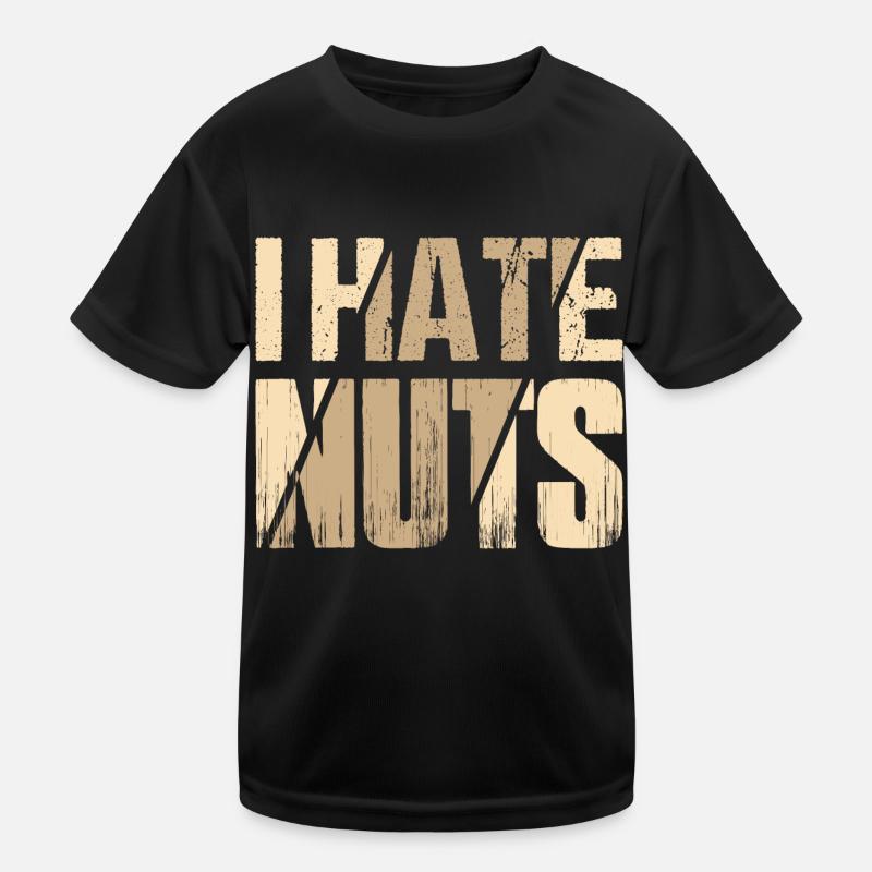 I Hate Nuts Awareness Nut Allergic Kinder Funktions-T-Shirt
