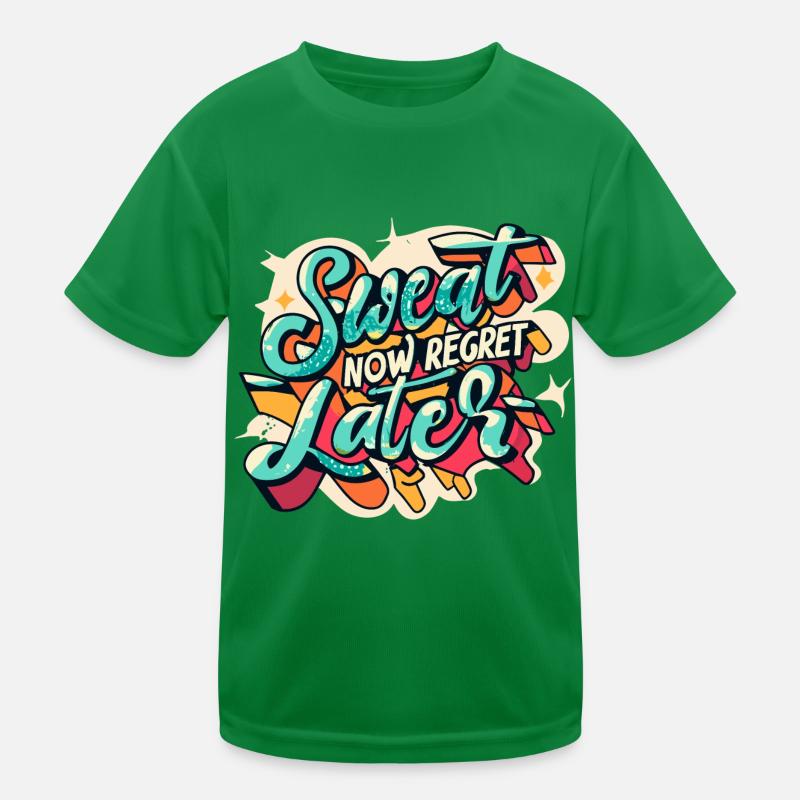 Sweat Now Regret Later Kids Functional T-Shirt