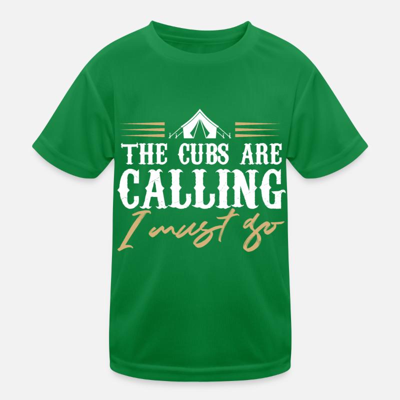 the cubs are calling I must go Design for a scouts Kinder Funktions-T-Shirt