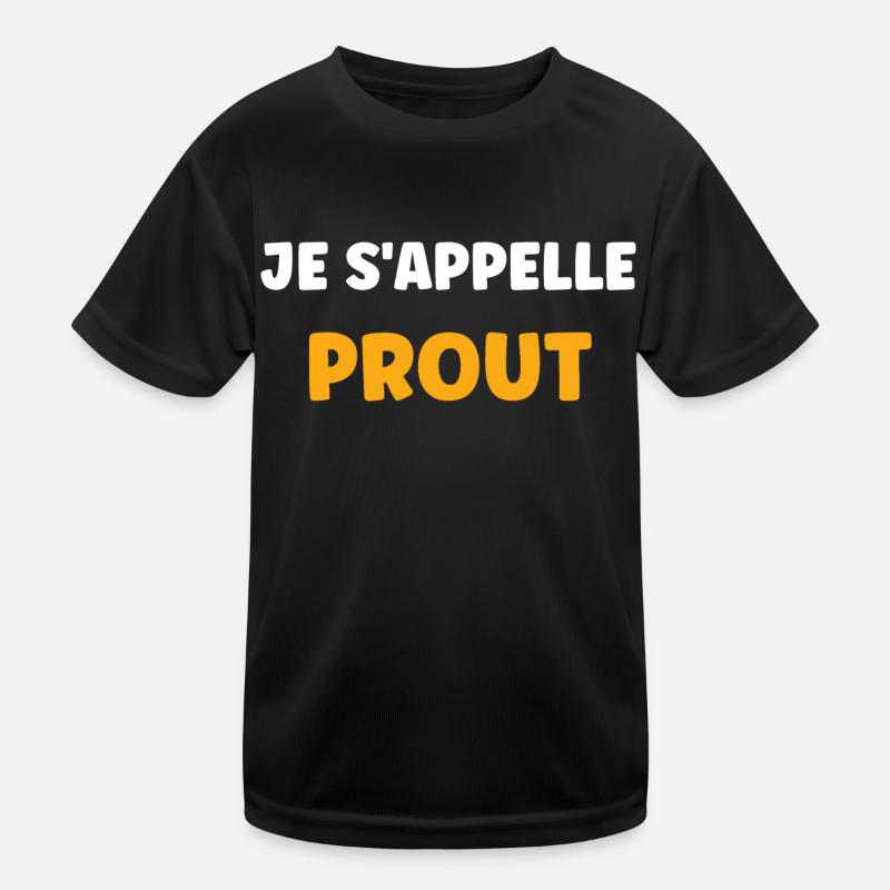 Je s'appelle prout T-shirt sport Enfant