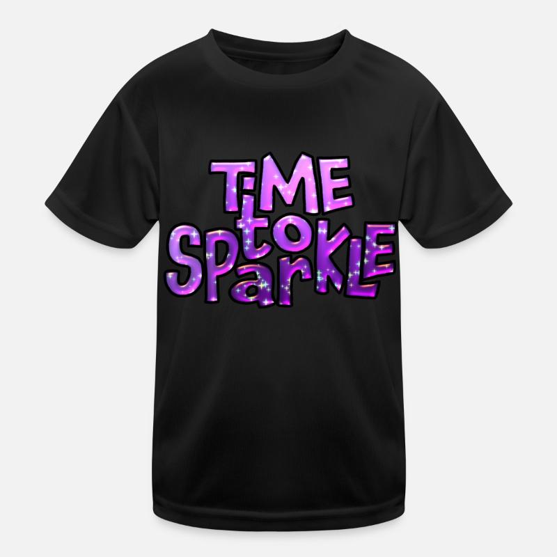 Zeit zum Glänzen von Text Art Kinder Funktions-T-Shirt