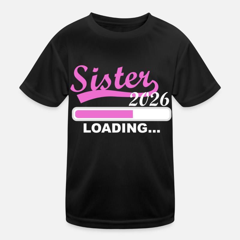 Sister 2026 Wird Geladen Kinder Funktions-T-Shirt