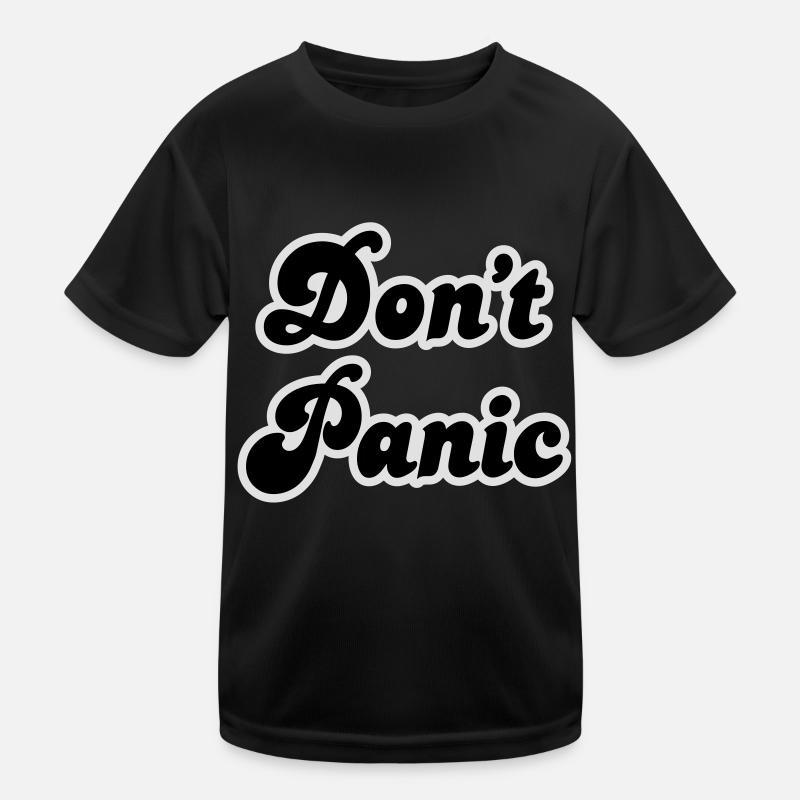 Don't panic Kinder Funktions-T-Shirt
