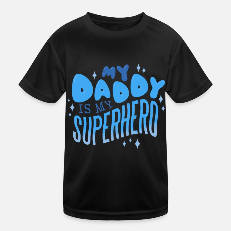 My Daddy Kids Functional T-Shirt