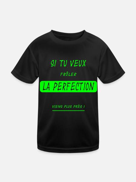 Si tu veux frôler la perfection... version flashy - T-shirt sport Enfant - noir - Devant