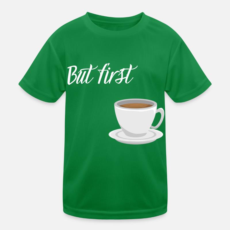 First Coffee - Coffee Design Kids Functional T-Shirt