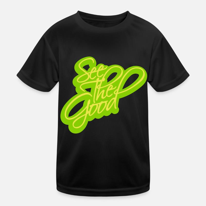 see the good quote Kids Functional T-Shirt