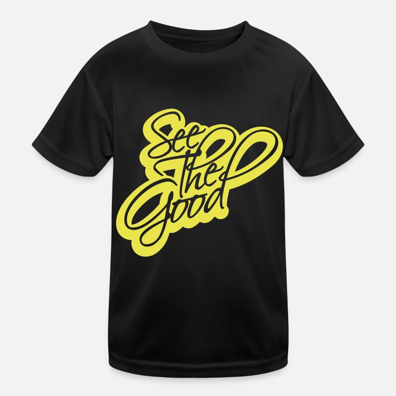 see the good quote Kids Functional T-Shirt