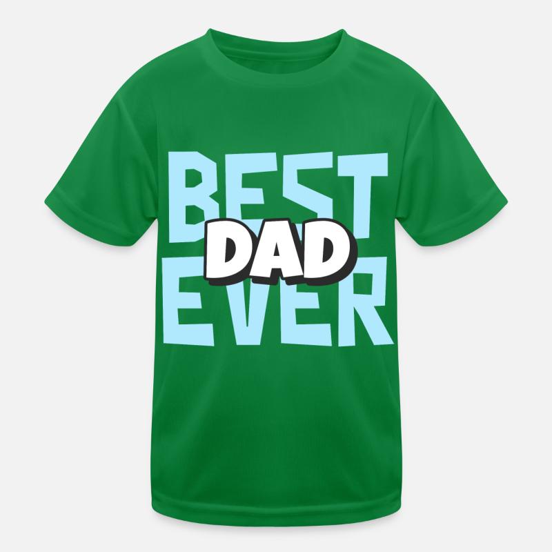 Best Dad Ever Kids Functional T-Shirt