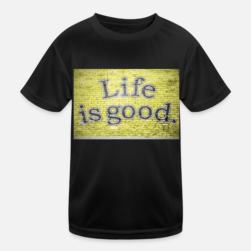 Life is Good Graffiti Kinder Funktions-T-Shirt