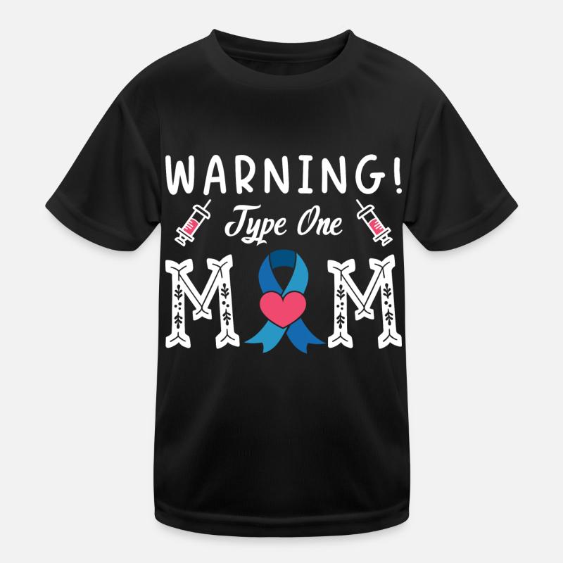 Avertissement Maman de type un Diabète Type 1 Mère T-shirt sport Enfant