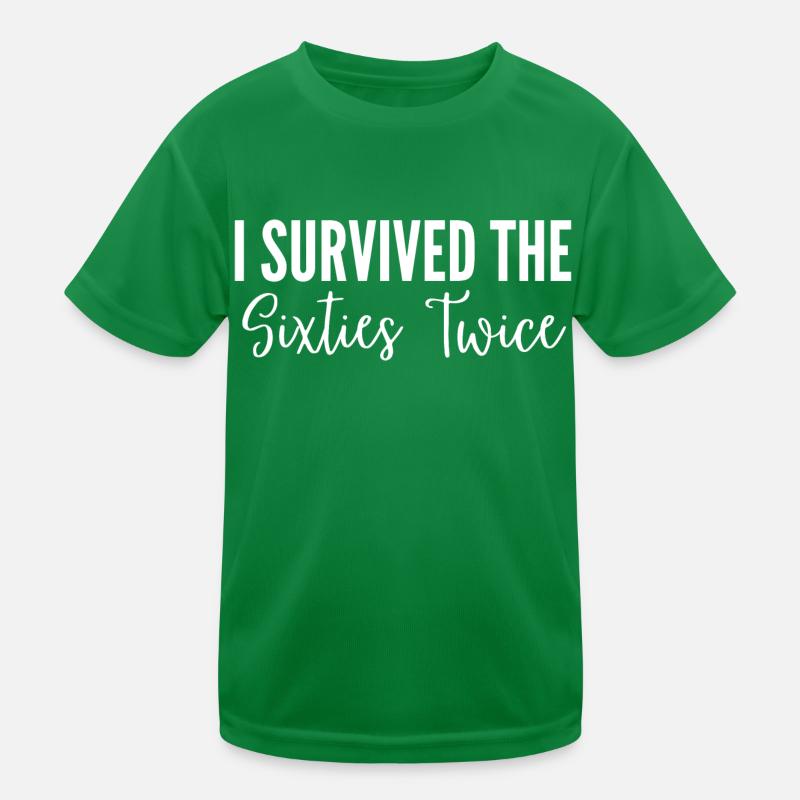 I Survived The Sixties Twice Kids Functional T-Shirt
